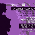Workshop online – Direcții și teme de cercetare în muzeele universitare din România. Studiu de caz: Prezențe feminine în mediul academic românesc. O istorie posibilă?