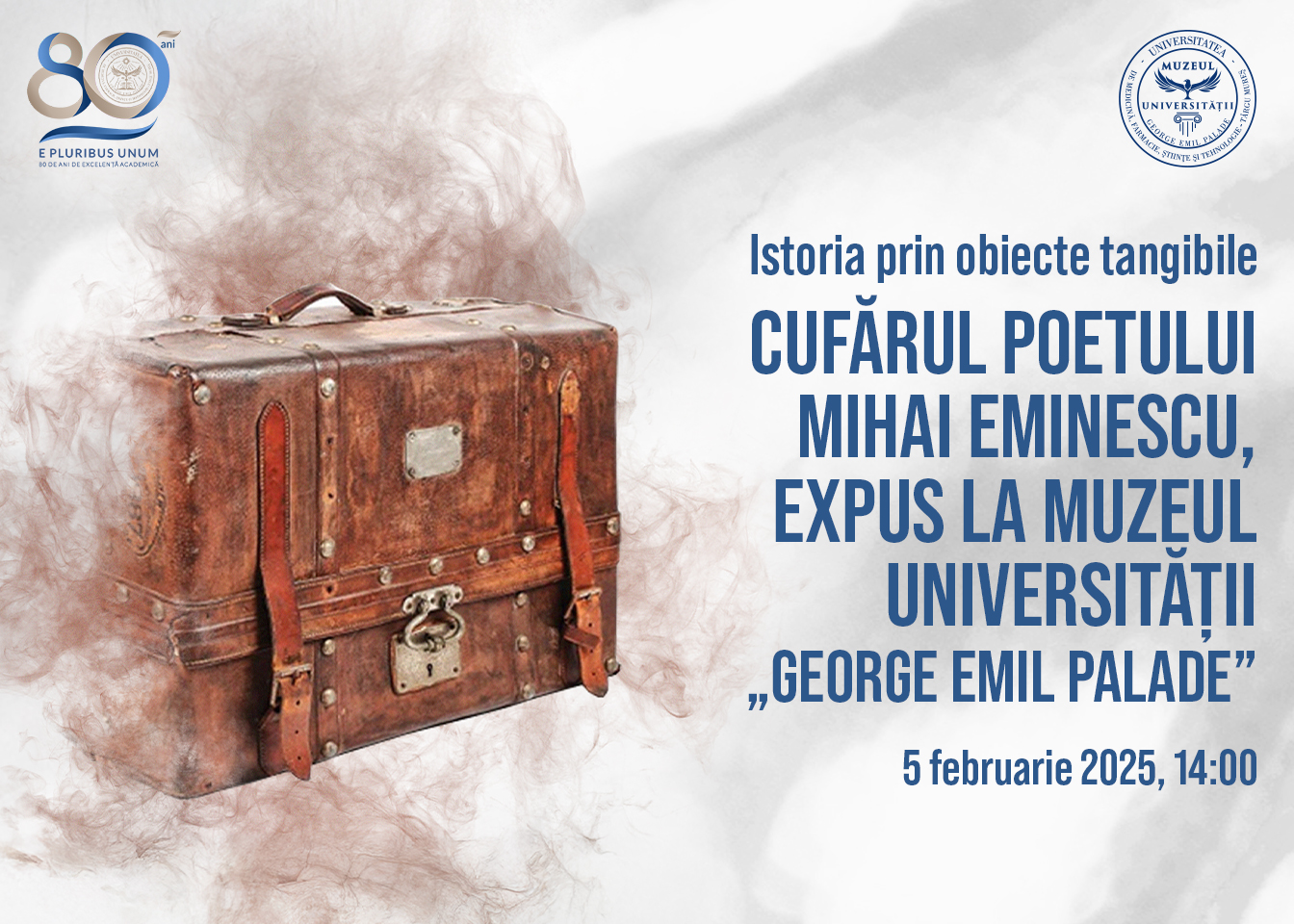 Istoria prin obiecte tangibile. Cufărul poetului Mihai Eminescu, expus la Muzeul Universității „George Emil Palade”