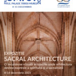 Muzeul Universității „George Emil Palade” găzduiește expoziția de arhitectură „Sacral Architecture”