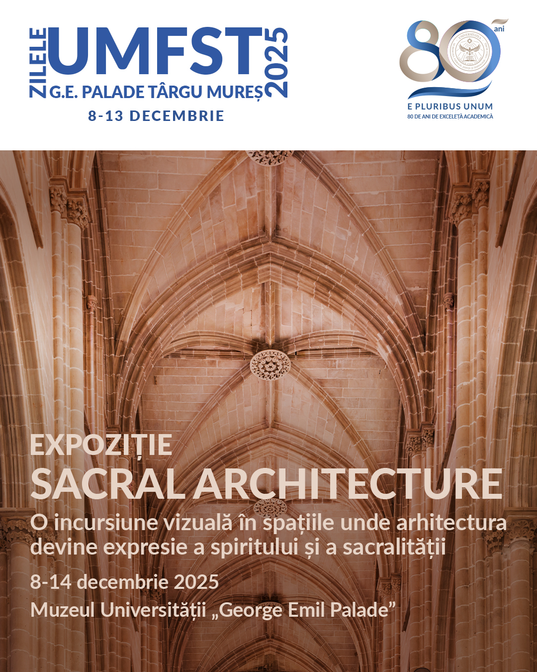 Muzeul Universității „George Emil Palade” găzduiește expoziția de arhitectură „Sacral Architecture”