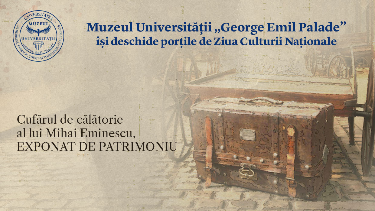 Muzeul Universității „George Emil Palade” își deschide porțile de Ziua Culturii Naționale